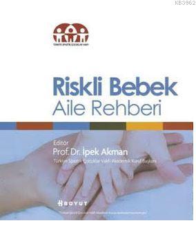 Riskli Bebek Aile Rehberi | İpek Akman | Boyut Yayın Grubu