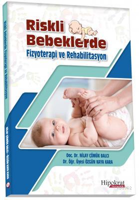 Riskli Bebeklerde Fizyoterapi ve Rehabilitasyon | Özgün Kaya Kara | Hi