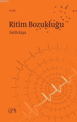 Ritim Bozukluğu | Fatih Kaya | Nida Yayıncılık