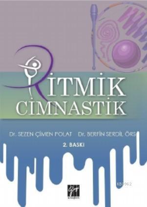 Ritmik Cimnastik | Sezen Çimen Polat | Gazi Kitabevi