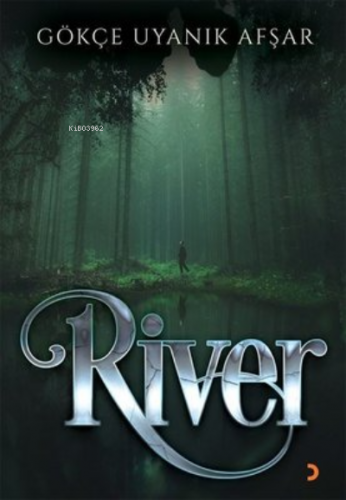 River | Gökçe Uyanık Afşar | Cinius Yayınları