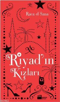 Riyad´ın Kızları | Raca El Sana | Doğan Kitap