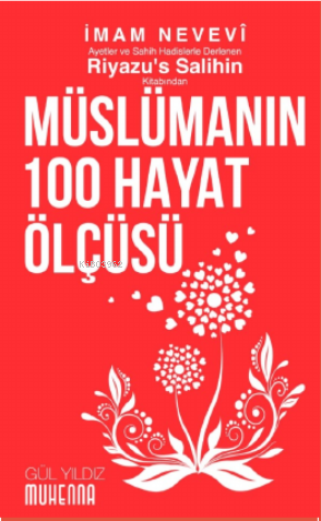 Riyazu’s Salihin’den Müslümanın 100 Hayat Ölçüsü | İmam Nevevi | Muhen