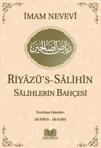 Riyazüs Salihin Salihlerin Bahçesi | Ali Eren | Kitap Kalbi Yayıncılık