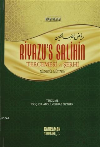 Riyazu's Salihin Tercemesi ve Şerhi Orta Boy (2 Cilt Bir Arada); Nüzhe