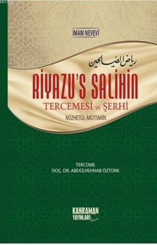 Riyazu's Salihin; Tercemesi ve Şerhi | İmam Nevevi | Kahraman Yayınlar