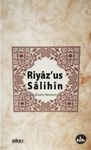 Riyaz'us Salihin | İmam Nevevi | Özdemir Kitabevi