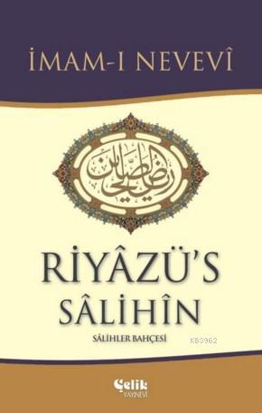 Riyazü's Salihin | İmam Nevevi | Çelik Yayınevi