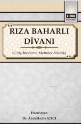 Rıza Baharlı Divanı; Giriş İnceleme Metinler Sözlük | Abdulkadir Atıcı