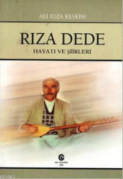 Rıza Dede (Hayatı ve Şiirleri) | Ali Rıza Keskin | Can Yayınları (Ali 