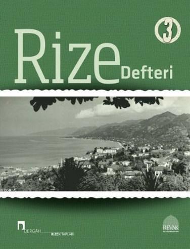 Rize Defteri 3 | İsmail Kara | Dergah Yayınları