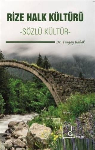 Rize Halk Kültürü - Sözlü Kültür | Turgay Kabak | Gece Akademi