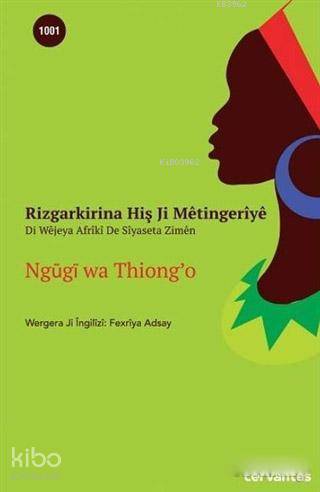 Rizgarkirina Hiş Ji Metingeriye; Di Wejeya Afriki De Siyaseta Zimen | 