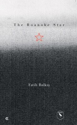 Roanake Star | Fatih Balkış | Epona Yayınları