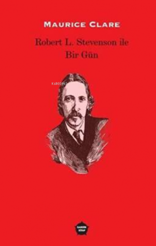 Robert L. Stevenson ile Bir Gün | Maurice Clare | Ganzer Kitap