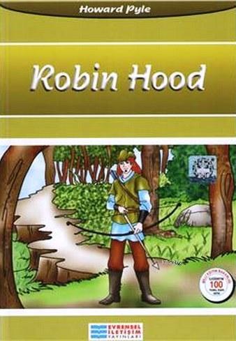 Robin Hood; 100 Temel Eser | Howard Pyle | Evrensel İletişim Yayınları