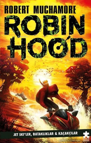 Robin Hood 3 - Jet Ski'ler, Bataklıklar ve Kaçakçılar | Robert Muchamo