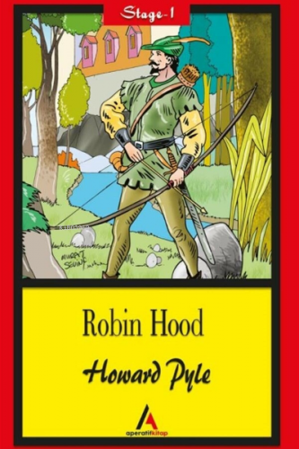 Robin Hood - Stage 1 | Howard Pyle | Aperatif Kitap Yayınları