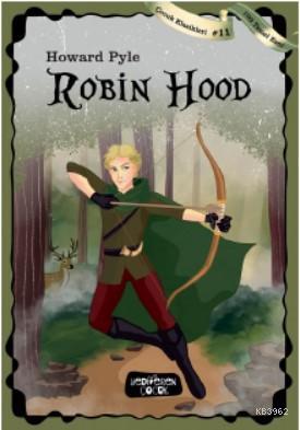 Robin Hood | Howard Pyle | Yediveren Çocuk Yayınları