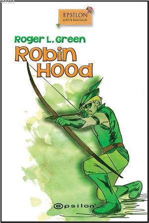 Robin Hood | Roger L. Green | Epsilon Yayınevi