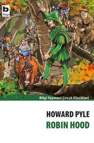 Robin Hood | Howard Pyle | Bilgi Yayınevi