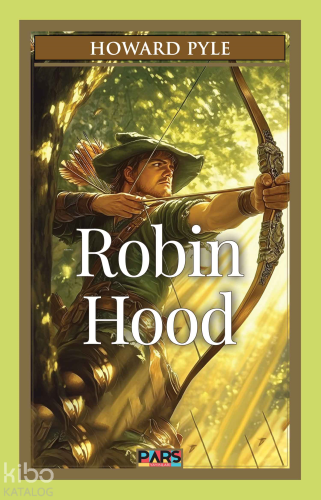 Robin Hood | Howard Pyle | Pars Yayınları