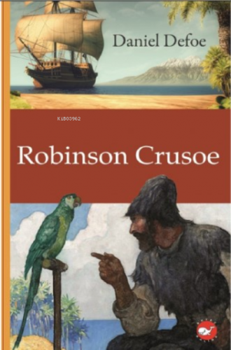 Robinson Crusoe - Klasikleri Okuyorum | Frances Hodgson Burnett | Beya