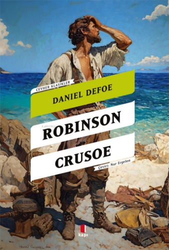 Robinson Crusoe | Daniel Defoe | Kapı Yayınları