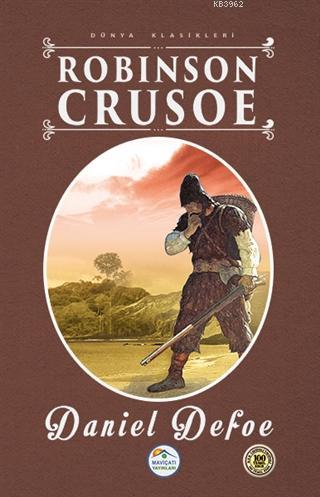 Robinson Crusoe | Daniel Defoe | Maviçatı Yayınları