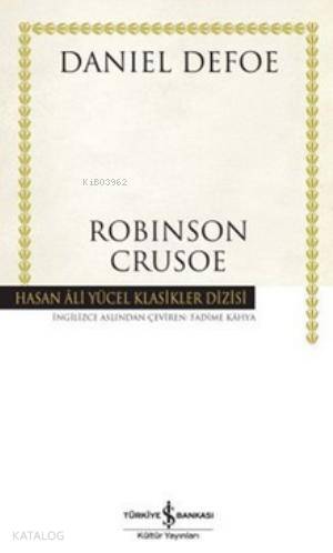 Robinson Crusoe | Daniel Defoe | Türkiye İş Bankası Kültür Yayınları