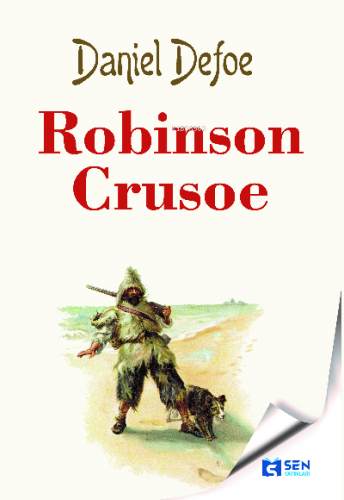 Robinson Crusoe | Daniel Defoe | Sen Yayınları