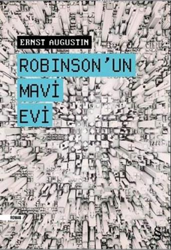 Robinson'un Mavi Evi | Ernst Augustin | Everest Yayınları