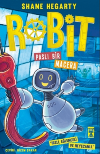 Robit 2 - Paslı Bir Macera | Shane Hegarty | İlk Genç Timaş Yayınları