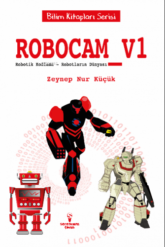 Robocam_V1 / Robotik Kodlama – Robotların Dünyası | Zeynep Nur Küçük |