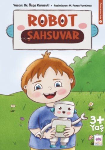 Robot Şahsuvar | Özge Karaevli | Ötüken Neşriyat