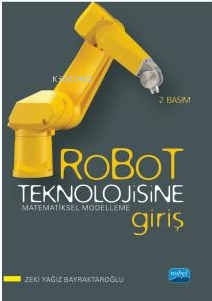 Robot Teknolojisine Giriş Matematiksel Modelleme | Zeki Yağız Bayrakta