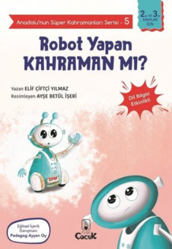 Robot Yapan Kahraman mı? - Anadolunun Süper Kahramanları Serisi 5;Dil 