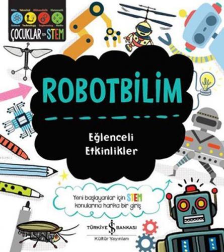 Robotbilim - Eğlenceli Etkinlikler | Jenny Jacoby | Türkiye İş Bankası