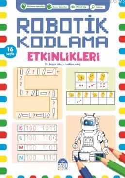 Robotik Kodlama Etkinlikleri - 11 | Başar Ataç | Martı Çocuk Yayınları