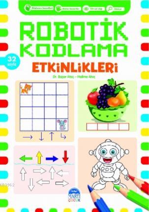 Robotik Kodlama Etkinlikleri - 13 | Başar Ataç | Martı Çocuk Yayınları