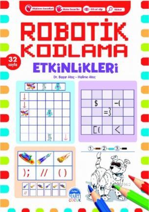 Robotik Kodlama Etkinlikleri - 16 | Başar Ataç | Martı Çocuk Yayınları