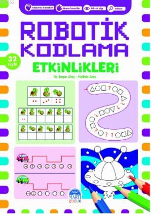 Robotik Kodlama Etkinlikleri - 17 | Başar Ataç | Martı Çocuk Yayınları