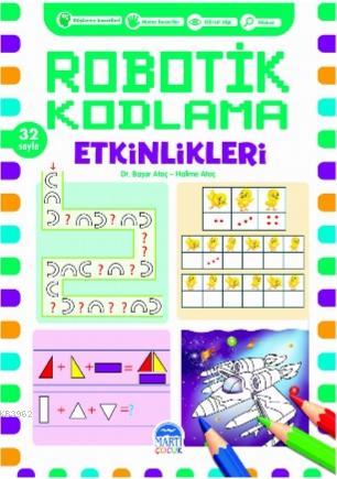 Robotik Kodlama Etkinlikleri - 18 | Başar Ataç | Martı Çocuk Yayınları