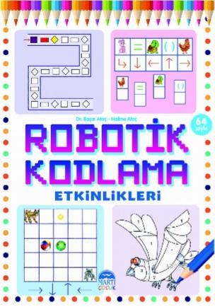 Robotik Kodlama Etkinlikleri - 20 | Başar Ataç | Martı Çocuk Yayınları