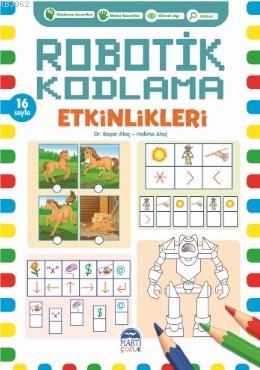 Robotik Kodlama Etkinlikleri - 8 | Başar Ataç | Martı Çocuk Yayınları