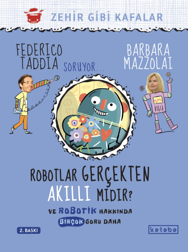 Robotlar Gerçekten Akıllı Mıdır? | Federico Taddia | Ketebe Çocuk