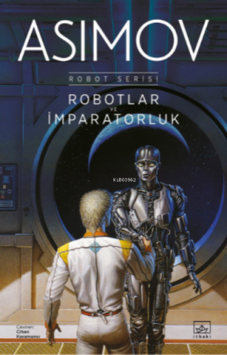 Robotlar ve İmparatorluk / Robot Serisi 4. Kitap | Isaac Asimov | İtha