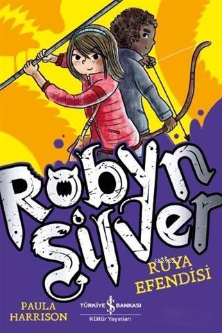 Robyn Silver; Rüya Efendisi | Paula Harrison | Türkiye İş Bankası Kült