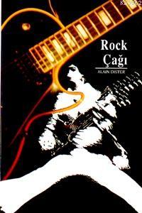 Rock Çağı | Alain Dister | Yapı Kredi Yayınları ( YKY )