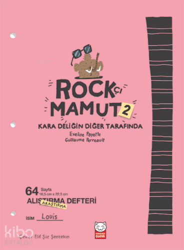 Rockçı Mamut 2;Kara Deliğin Diğer Tarafında | Eveline Payette | Kırmız